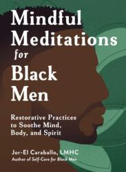 Mindful Meditations for Black Men (ISBN: 9781507224250)