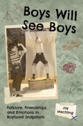 Boys Will See Boys (ISBN: 9781496861900)