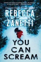 You Can Scream - ZANETTI REBECCA (ISBN: 9781496760821)