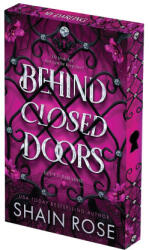 Behind Closed Doors: Deluxe Limited Edition - ROSE SHAIN (ISBN: 9781496758170)