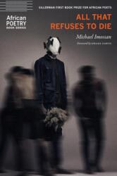 All That Refuses to Die (ISBN: 9781496246097)