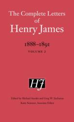 The Complete Letters of Henry James, 1888-1891 (ISBN: 9781496245601)