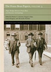 The Franz Boas Papers, Volume 3 (ISBN: 9781496238825)