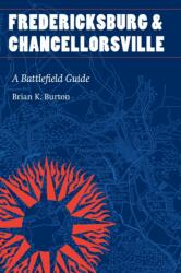 Fredericksburg and Chancellorsville (ISBN: 9781496236203)