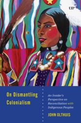 On Dismantling Settler Colonialism (ISBN: 9781487569228)