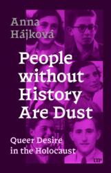 People Without History Are Dust (ISBN: 9781487557102)