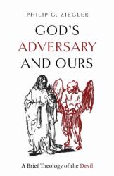 God's Adversary and Ours (ISBN: 9781481324137)