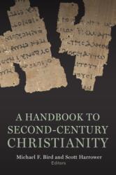 Second-Century Christianity (ISBN: 9781481314152)