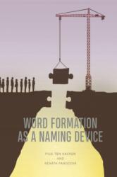 Word Formation as a Naming Device (ISBN: 9781474487023)