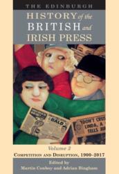 The Edinburgh History of the British and Irish Press, Volume 3 (ISBN: 9781474424936)