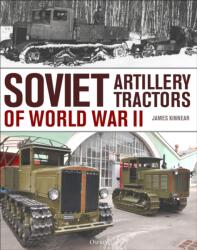 Soviet Artillery Tractors of World War II - KINNEAR JAMES (ISBN: 9781472872005)