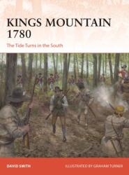 Kings Mountain 1780 - Graham Turner (ISBN: 9781472870476)