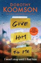 Give Him to Me (ISBN: 9781472298195)