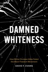 Damned Whiteness (ISBN: 9781469691473)