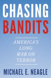Chasing Bandits (ISBN: 9781469691046)