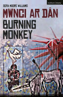 Burning Monkey: Mwnci ar Dan (2013)