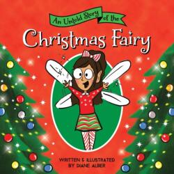 An Untold Story of the Christmas Fairy (ISBN: 9781464259593)