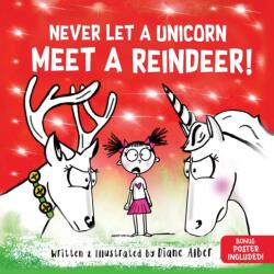 Never Let a Unicorn Meet a Reindeer (ISBN: 9781464259296)