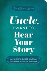 Uncle, I Want to Hear Your Story (ISBN: 9781464257735)