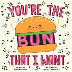 You're the Bun That I Want (ISBN: 9781464245497)