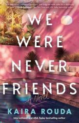 We Were Never Friends (ISBN: 9781464244995)