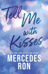 Tell Me with Kisses - RON MERCEDES (ISBN: 9781464234330)