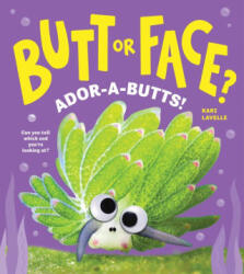 Butt or Face? Volume 4 - LAVELLE KARI (ISBN: 9781464233067)