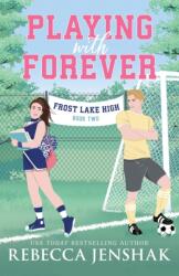 Playing with Forever (ISBN: 9781464230646)