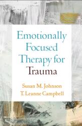 Emotionally Focused Therapy for Trauma (ISBN: 9781462559299)