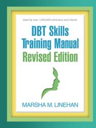 DBT Skills Training Manual, Revised Edition (ISBN: 9781462556359)