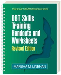 DBT Skills Training Handouts and Worksheets, Revised Edition, (ISBN: 9781462556342)