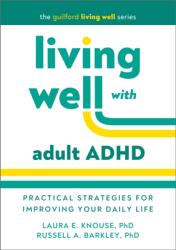 Living Well with Adult ADHD - Russell A Barkley (ISBN: 9781462555123)