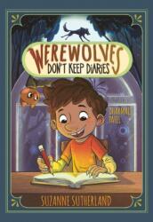 Werewolves Don't Keep Diaries (ISBN: 9781459842663)