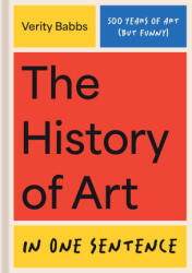 The History of Art in One Sentence - BABBS VERITY (ISBN: 9781454965534)