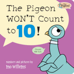 The Pigeon Won't Count to 10! - WILLEMS MO (ISBN: 9781454964407)