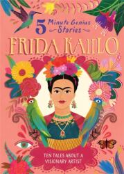 Frida Kahlo: 5-Minute Genius (ISBN: 9781454961680)