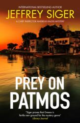 Prey on Patmos - Jeffrey Siger (ISBN: 9781448319091)