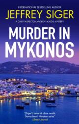 Murder in Mykonos - Jeffrey Siger (ISBN: 9781448319046)