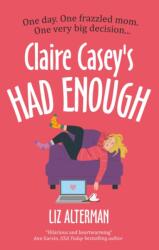 Claire Casey's Had Enough (ISBN: 9781448318193)