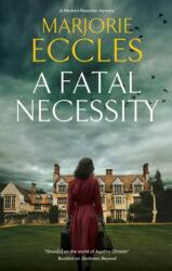 A Fatal Necessity (ISBN: 9781448318094)
