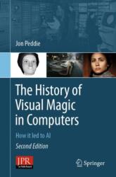 The History of Visual Magic in Computers (ISBN: 9781447175520)