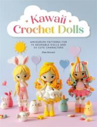 Kawaii Crochet Dolls (ISBN: 9781446317693)