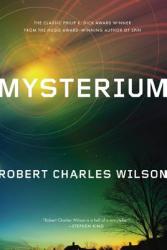Mysterium - Robert Charles Wilson (ISBN: 9780765327413)