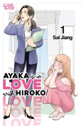 Ayaka Is in Love with Hiroko! Volume 1 - V01 (ISBN: 9781427884893)