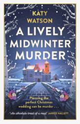A Lively Midwinter Murder - WATSON KATY (ISBN: 9781408720424)