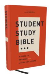 Student Study Bible: A Guide to Knowing and Living God's Word (ISBN: 9781400340231)