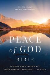Peace of God Bible: Discover and Experience God's Shalom Throughout the Bible (ISBN: 9781400335084)