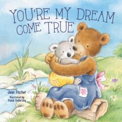 You're My Dream Come True (ISBN: 9781400254996)