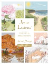 Jesus Listens: Prayers for Every Season (ISBN: 9781400254675)