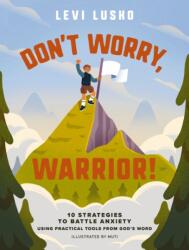 Don't Worry, Warrior! (ISBN: 9781400253265)